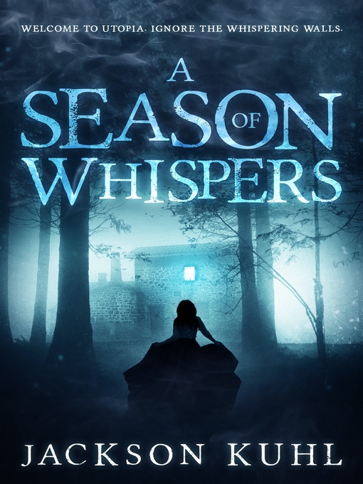 Title details for A Season of Whispers by Jackson Kuhl - Available